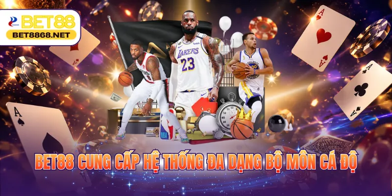bet88 cung cap he thong da dang bo mon ca do BET88 cung cấp hệ thống đa dạng bộ môn cá độ